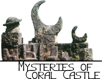 Mysteries of Coral Castle